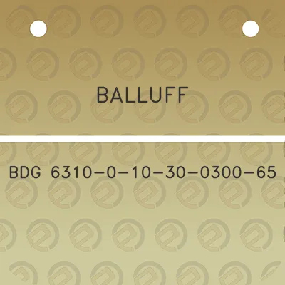 balluff-bdg-6310-0-10-30-0300-65