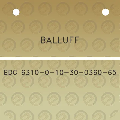 balluff-bdg-6310-0-10-30-0360-65