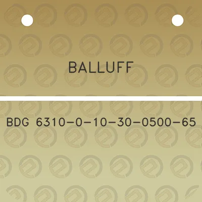 balluff-bdg-6310-0-10-30-0500-65