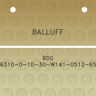 balluff-bdg-6310-0-10-30-w141-0512-65