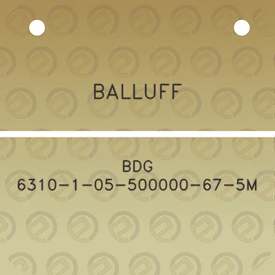 balluff-bdg-6310-1-05-500000-67-5m