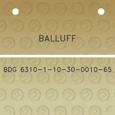 balluff-bdg-6310-1-10-30-0010-65