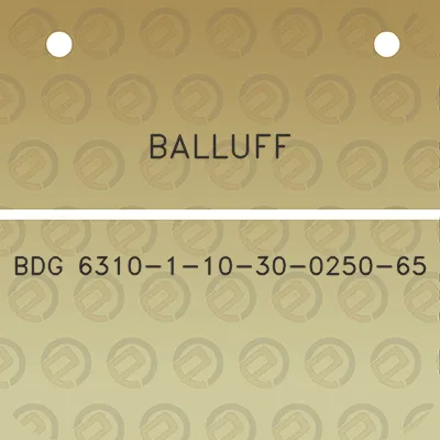 balluff-bdg-6310-1-10-30-0250-65