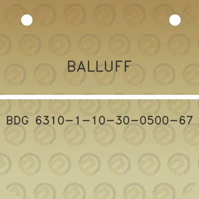 balluff-bdg-6310-1-10-30-0500-67