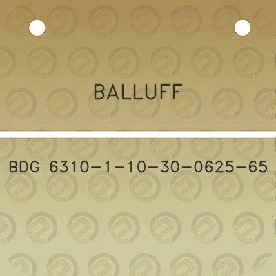 balluff-bdg-6310-1-10-30-0625-65