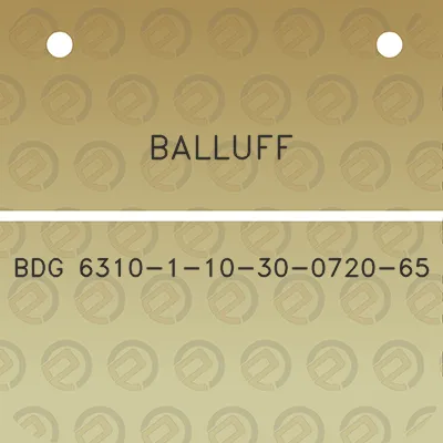 balluff-bdg-6310-1-10-30-0720-65