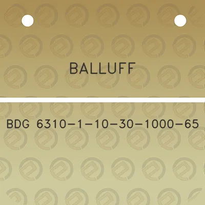 balluff-bdg-6310-1-10-30-1000-65