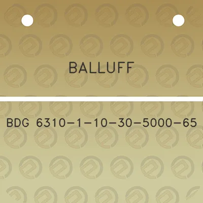 balluff-bdg-6310-1-10-30-5000-65