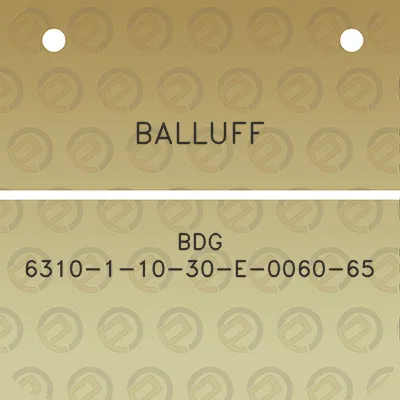 balluff-bdg-6310-1-10-30-e-0060-65