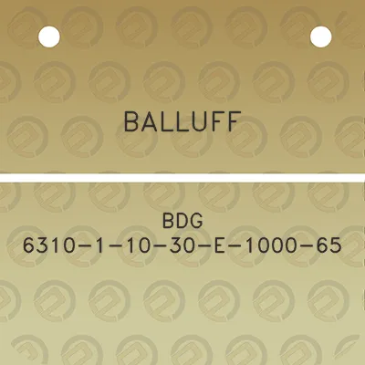 balluff-bdg-6310-1-10-30-e-1000-65