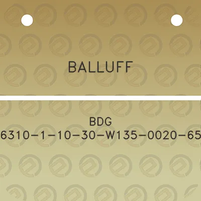 balluff-bdg-6310-1-10-30-w135-0020-65