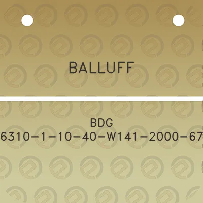 balluff-bdg-6310-1-10-40-w141-2000-67