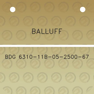 balluff-bdg-6310-11b-05-2500-67