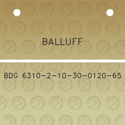 balluff-bdg-6310-2-10-30-0120-65