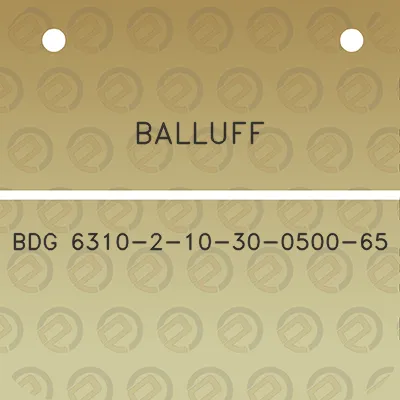 balluff-bdg-6310-2-10-30-0500-65