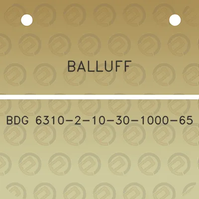 balluff-bdg-6310-2-10-30-1000-65