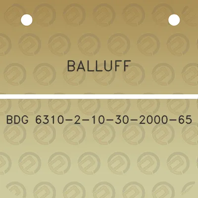 balluff-bdg-6310-2-10-30-2000-65