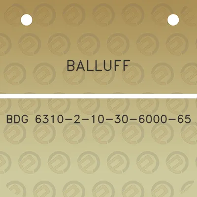 balluff-bdg-6310-2-10-30-6000-65