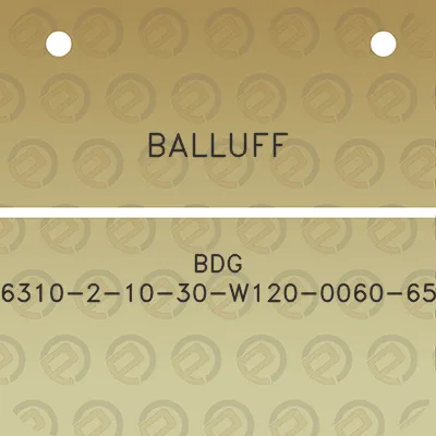 balluff-bdg-6310-2-10-30-w120-0060-65