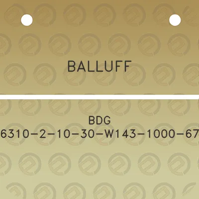 balluff-bdg-6310-2-10-30-w143-1000-67