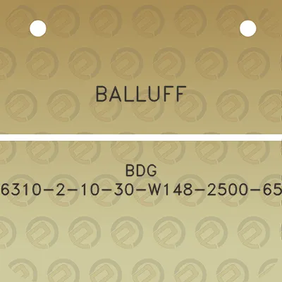 balluff-bdg-6310-2-10-30-w148-2500-65