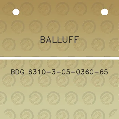 balluff-bdg-6310-3-05-0360-65