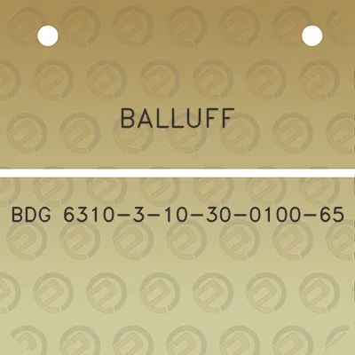 balluff-bdg-6310-3-10-30-0100-65