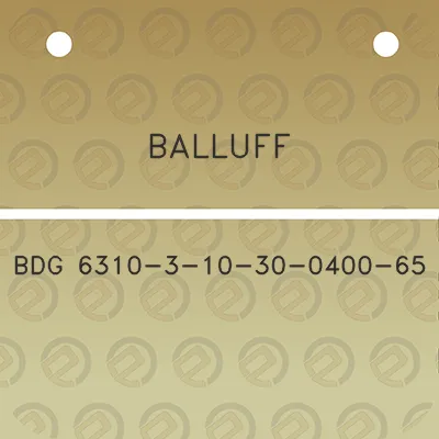 balluff-bdg-6310-3-10-30-0400-65