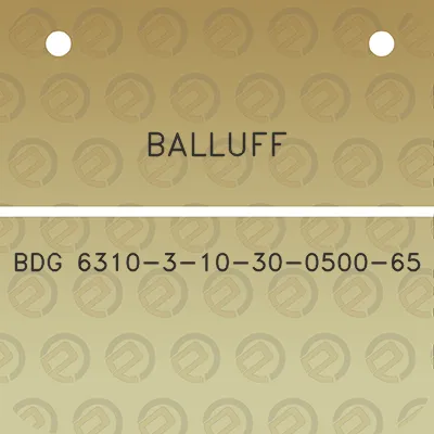 balluff-bdg-6310-3-10-30-0500-65