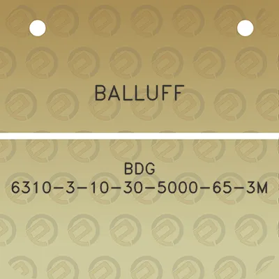 balluff-bdg-6310-3-10-30-5000-65-3m