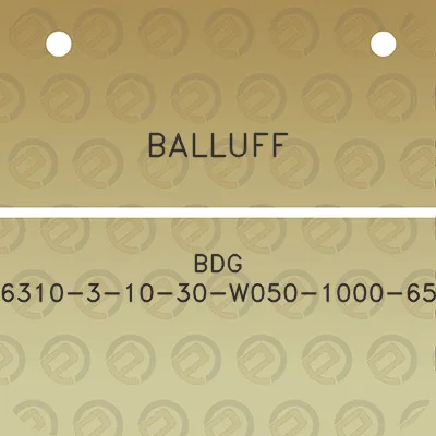 balluff-bdg-6310-3-10-30-w050-1000-65