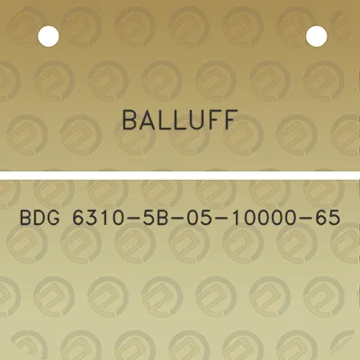 balluff-bdg-6310-5b-05-10000-65