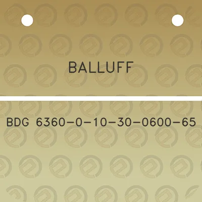 balluff-bdg-6360-0-10-30-0600-65