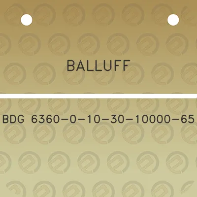 balluff-bdg-6360-0-10-30-10000-65