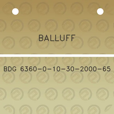 balluff-bdg-6360-0-10-30-2000-65