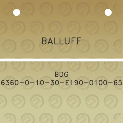 balluff-bdg-6360-0-10-30-e190-0100-65