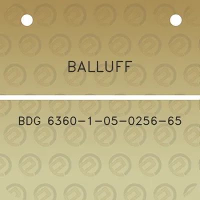 balluff-bdg-6360-1-05-0256-65