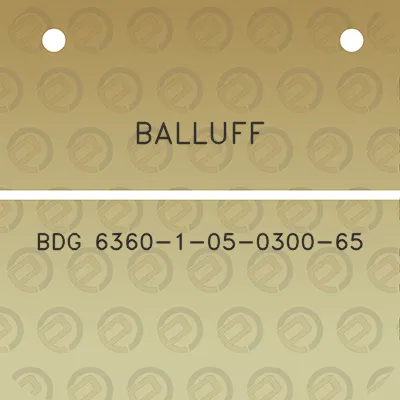 balluff-bdg-6360-1-05-0300-65