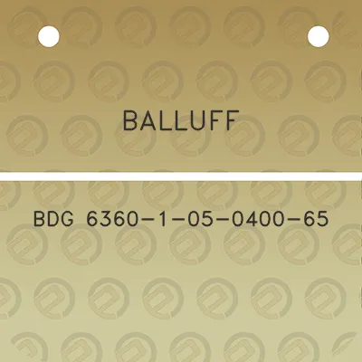 balluff-bdg-6360-1-05-0400-65