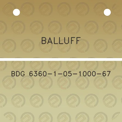 balluff-bdg-6360-1-05-1000-67