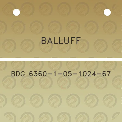 balluff-bdg-6360-1-05-1024-67