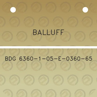 balluff-bdg-6360-1-05-e-0360-65