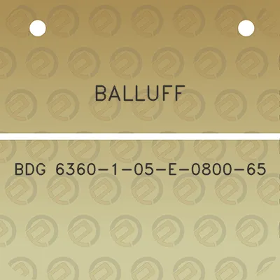 balluff-bdg-6360-1-05-e-0800-65