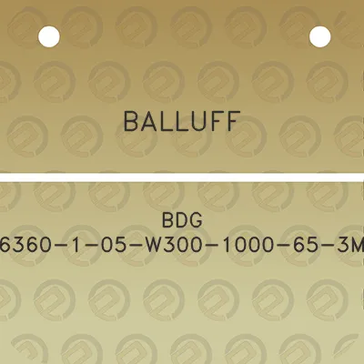 balluff-bdg-6360-1-05-w300-1000-65-3m