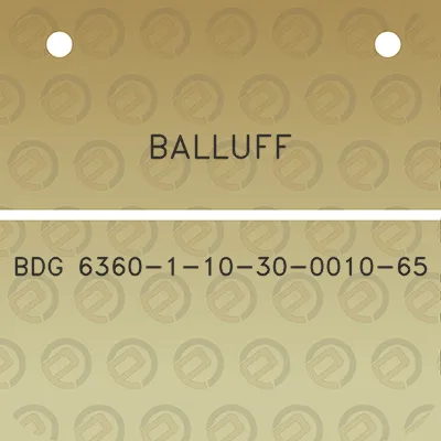 balluff-bdg-6360-1-10-30-0010-65