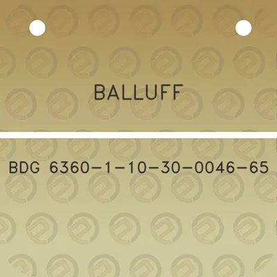 balluff-bdg-6360-1-10-30-0046-65