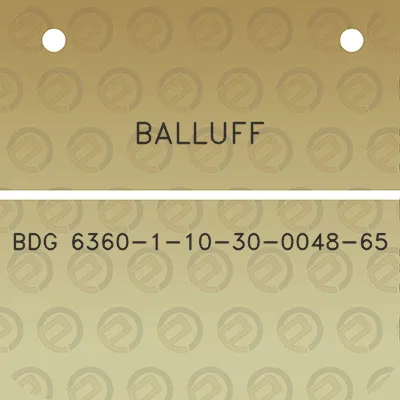 balluff-bdg-6360-1-10-30-0048-65