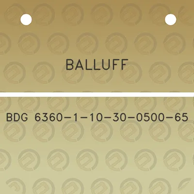 balluff-bdg-6360-1-10-30-0500-65