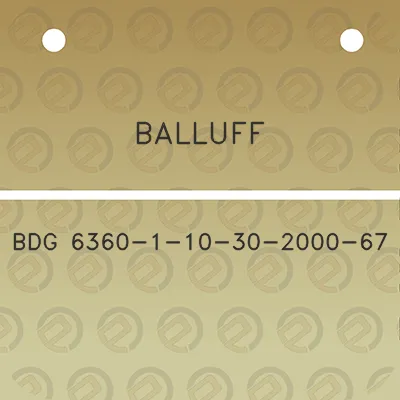 balluff-bdg-6360-1-10-30-2000-67