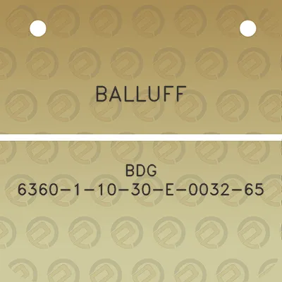 balluff-bdg-6360-1-10-30-e-0032-65